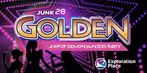 Golden: KPop Demon Hunters Party | Exploration Place | Wichita, KS