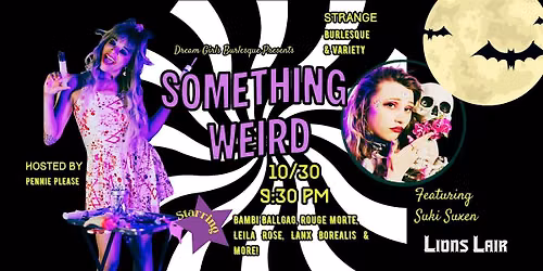 Something Weird A Strange Burlesque Variety Show