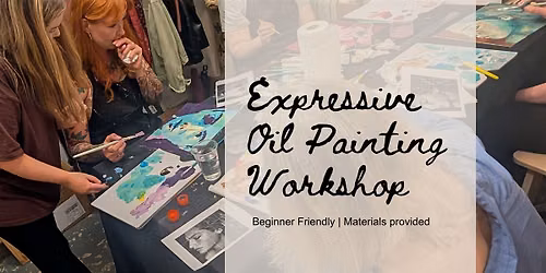 Expressive Oil Painting Workshop