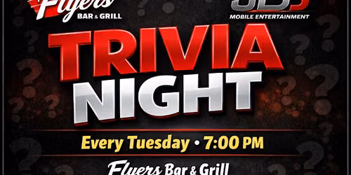 \ud83e\udde0\ud83d\udd25 TRIVIA NIGHT at Flyers Bar & Grill! \ud83d\udd25\ud83e\udde0