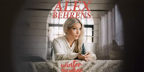 ALEX BEHRENS - Winterzauber - in M\u00f6nchengladbach - Theater im Gr\u00fcndungshaus