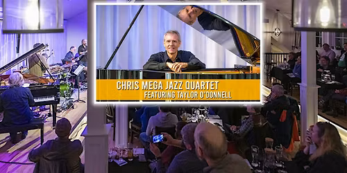 Chris Mega Jazz Quartet featuring Taylor O'Donnell