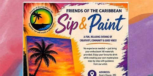 Friends of the Caribbean Sip and Paint