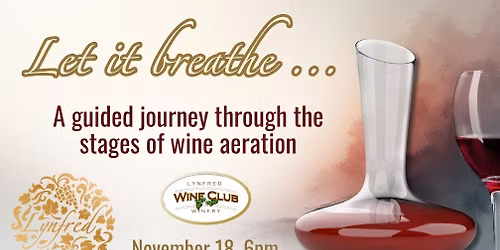 Let it Breathe... A Wine Aeration Experience