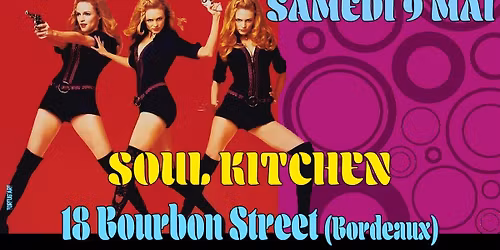 Soul train party samedi 9 mai at 18 Bourbon Street Bordeaux