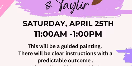Guided Painting with Taylir and Andrea