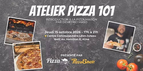 Atelier Pizza 101 - Introduction \u00e0 la Pizza Maison @ Alma