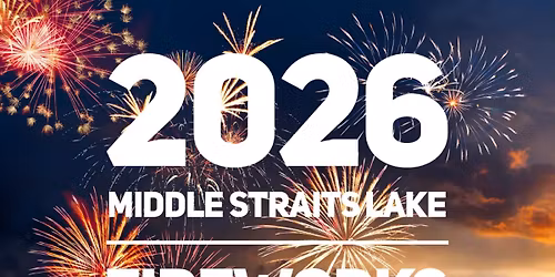 2026 Middle Straits Lake Fireworks