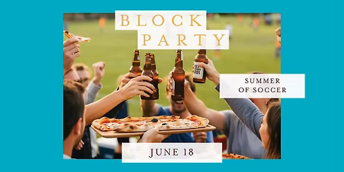 Block Party: Summer of Soccer