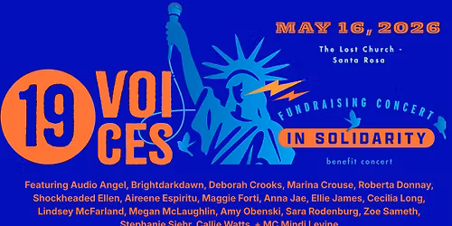 19 Voices in Solidarity (Matinee) - Santa Rosa