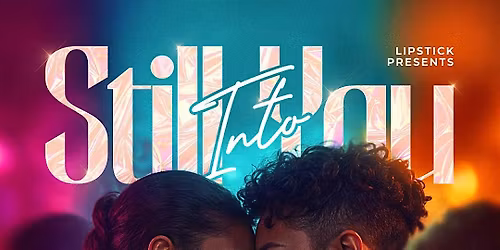 Still Into You: Sapphic R&B Party
