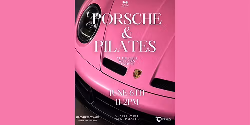Porsche & Pilates at XCEL Padel
