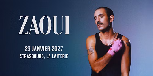 ZAOUI - La Laiterie - Strasbourg