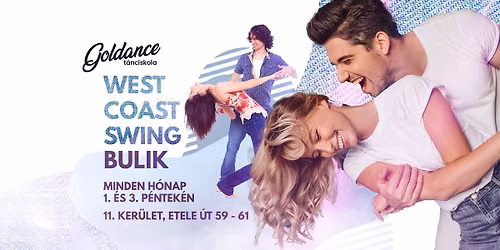 WCS buli minden 1. & 3. p\u00e9nteken @Etele \u00fat (26.07.31.) | Goldance T\u00e1nciskola