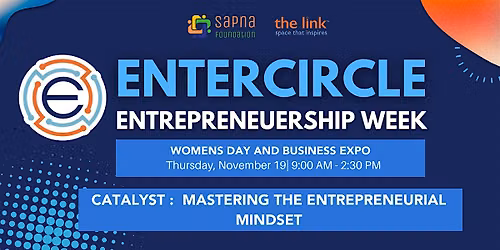 EnterCircle Women's Day:  Catalyst - Mastering the Entrepreneurial MindSet