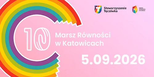 10. Marsz R\u00f3wno\u015bci w Katowicach \u2764\ufe0f10th Katowice Pride