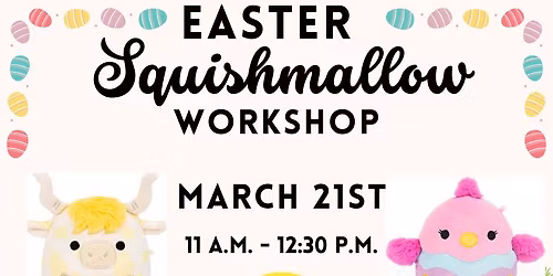 Easter Squishmallow Workshop