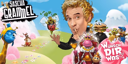 Sascha Grammel "W\u00fcnsch dir was!" | Kiel