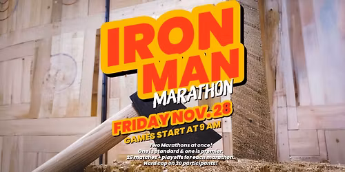 Iron Man Marathon at Wicked Axe