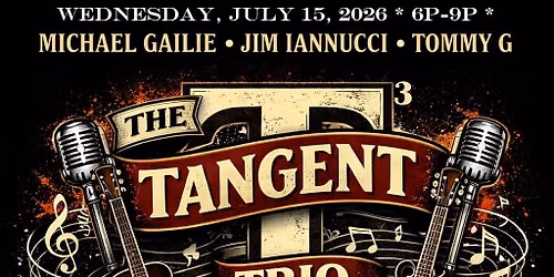 The Tangent Trio @ Baird's Tavern 7\/15\/26 - 6 pm to 9 pm -Tommy G on Drums & Jim Iannucci Guitar