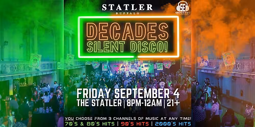 DECADES Silent Disco (70s & 80s, 90s, 2Ks) at The Statler! - 9\/4\/26