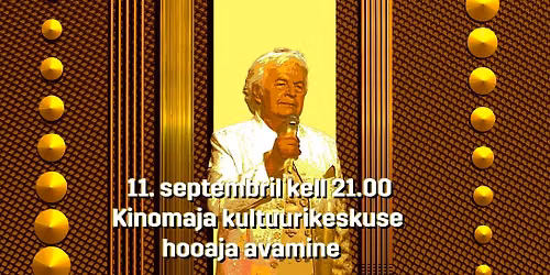 Kinomaja kultuurikeskuse hooaja avamine