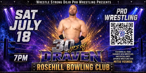 Wrestle Strong Pro Wrestling 30 Years of Draven