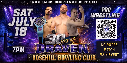 Wrestle Strong Pro Wrestling 30 Years of Draven