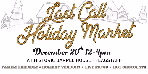 Last Call Holiday Market at Historic