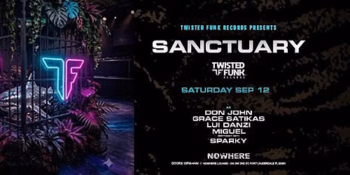 Twisted Funk Presents Sanctuary @ Nowhere FTL