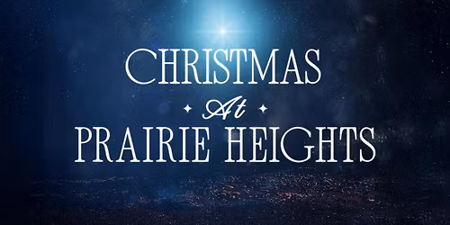 Christmas at Prairie Heights