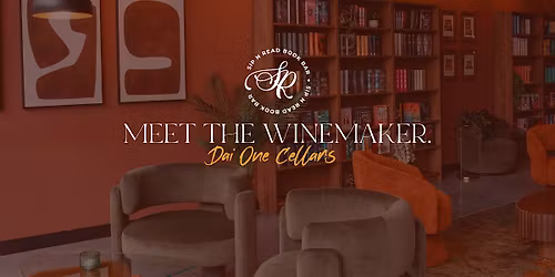 Meet The Winemaker - Dai One Cellars