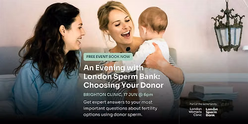 Choosing Your Donor: An Evening with London Sperm Bank Brighton