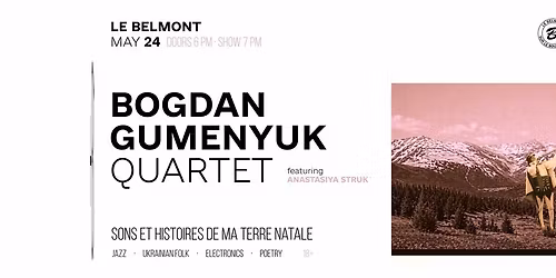 Bogdan Gumenyuk Quartet: Sons et histoires de ma terre natale