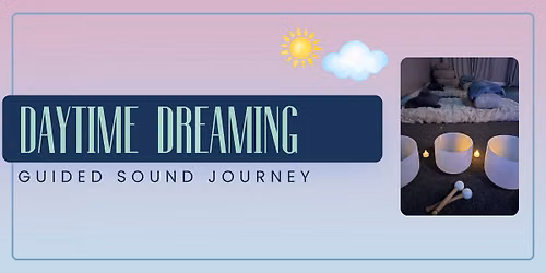 Sound Journey - Daytime Dreaming