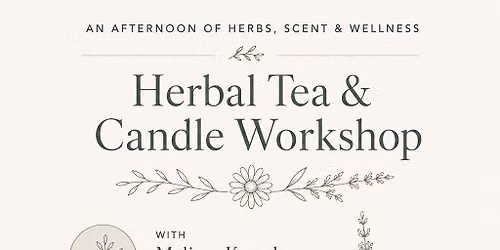 Herbal Tea & Candle Workshop 