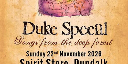 Dundalk Spirit Store - Songs From The Deep Forest 20th Anniversary MATINEE SHOW