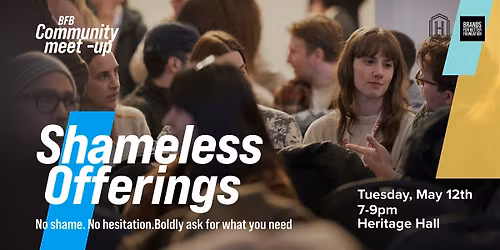 "Shameless Networking" turned "Shameless Offering"