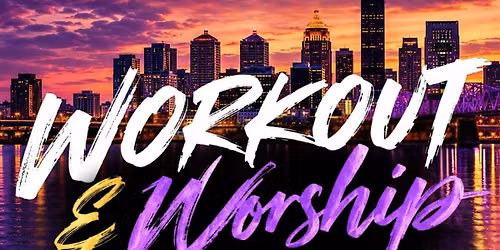 Workout & Worship