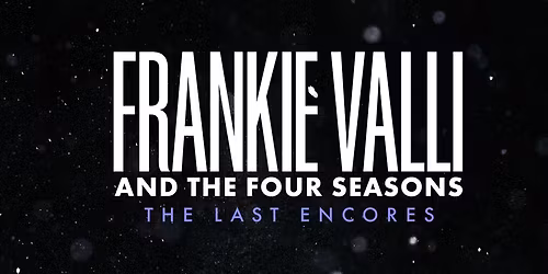 Frankie Valli & The Four Seasons