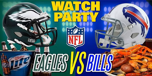Eagles vs Bills!! - Watch Party at The Revel!