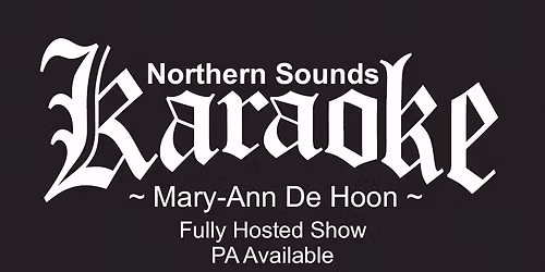 Northern Sounds Karaoke @ 7.30pm