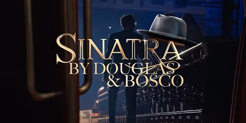 Sinatra by Douglas & BOSCO
