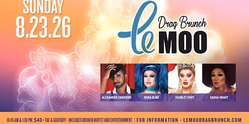 Drag Brunch at Le Moo 8.23.26
