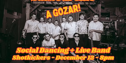 A GOZAR \u2014 SALS\u00d3DROMO LIVE AT SHOTKICKERS