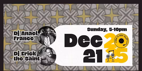 Vinyl Matinee with with Dj Anael, France and Erick