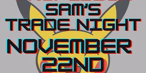 Professor Sam's Trade Night!