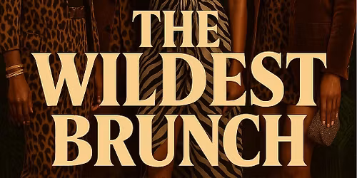 The Wildest Brunch