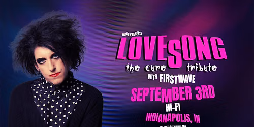 LOVESONG - The Cure Tribute at HI-FI