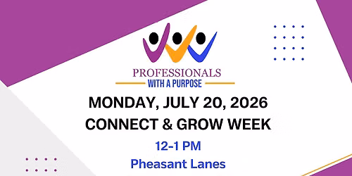 Professionals w\/a Purpose: Connect & Grow